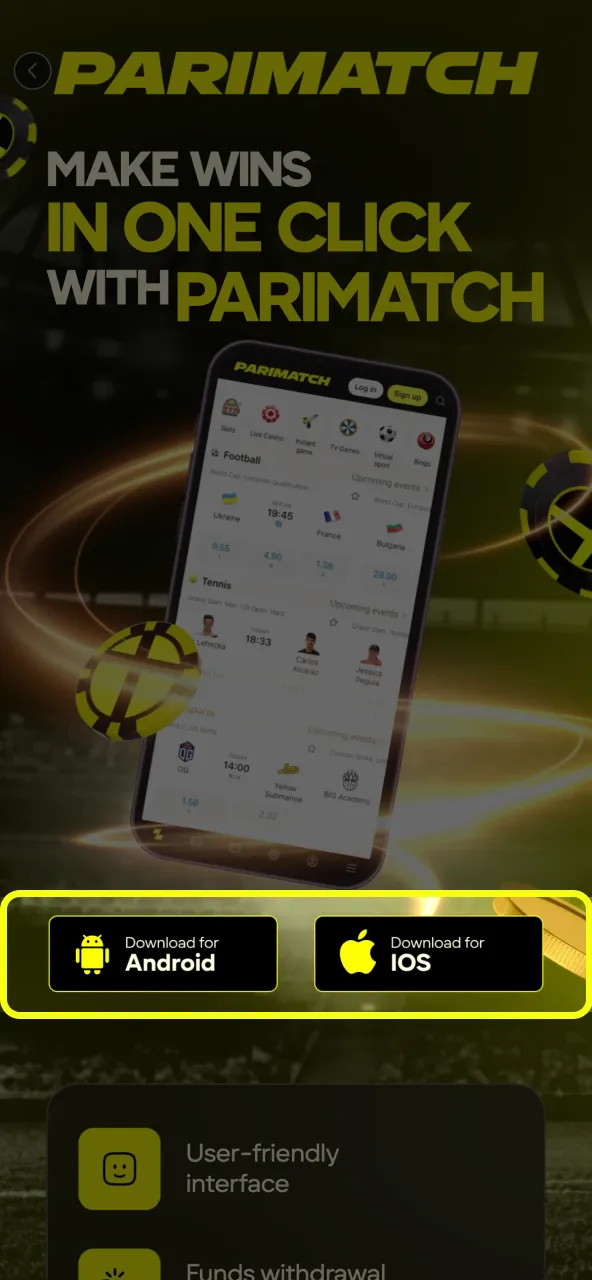 Follow Parimatch steps to set up the mobile app.