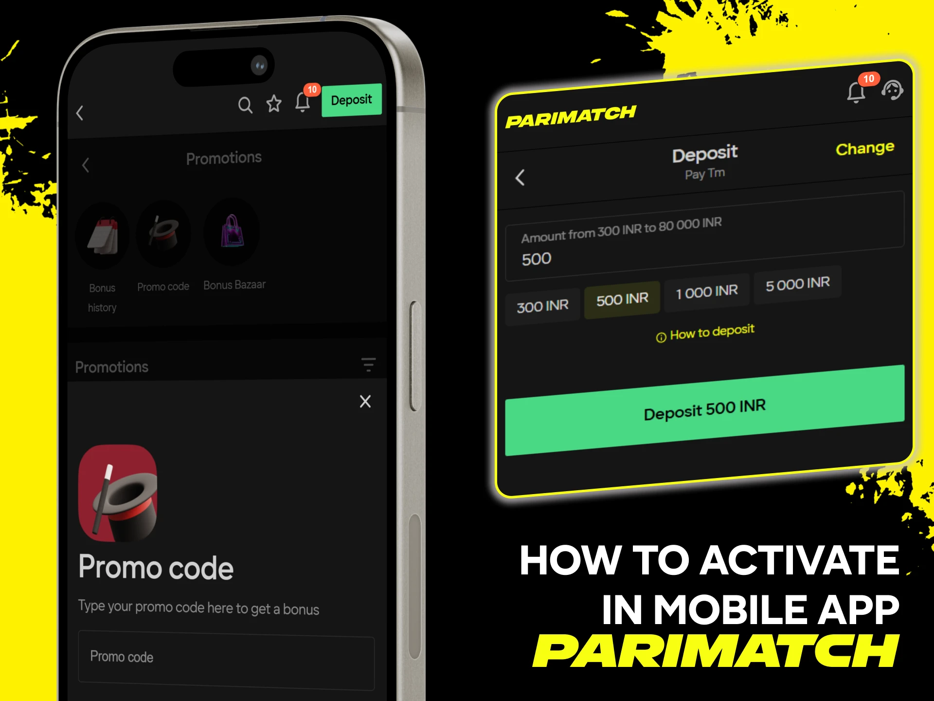 Download the Parimatch mobile app and activate your promo code.